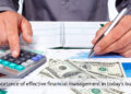 The importance of effective financial management in today’s businesses