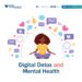 Digital Detox for Entrepreneurs: Balancing Hustle with Mental Health